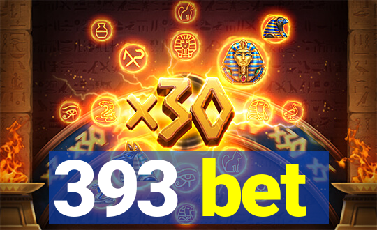 393 bet